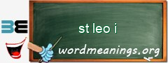 WordMeaning blackboard for st leo i